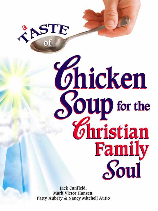 Title details for A Taste of Chicken Soup for the Christian Family Soul by Jack Canfield - Available